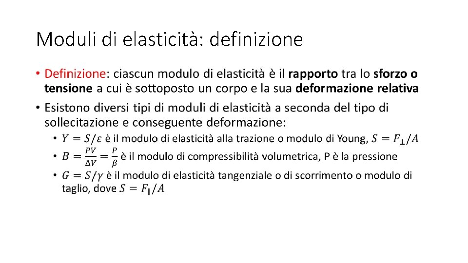 Moduli di elasticità: definizione • 