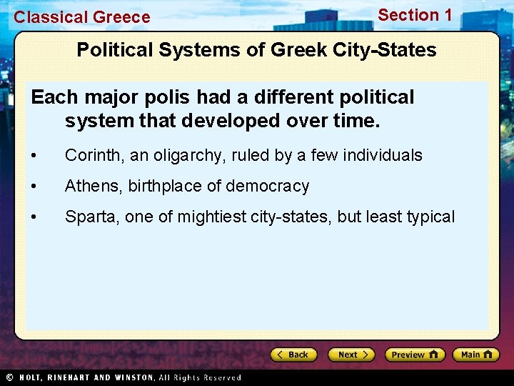 Classical Greece Section 1 Political Systems of Greek City-States Each major polis had a