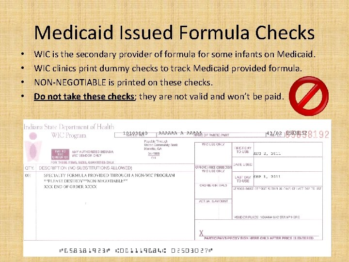 Medicaid Issued Formula Checks • • WIC is the secondary provider of formula for