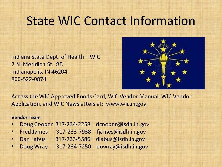 State WIC Contact Information Indiana State Dept. of Health – WIC 2 N. Meridian