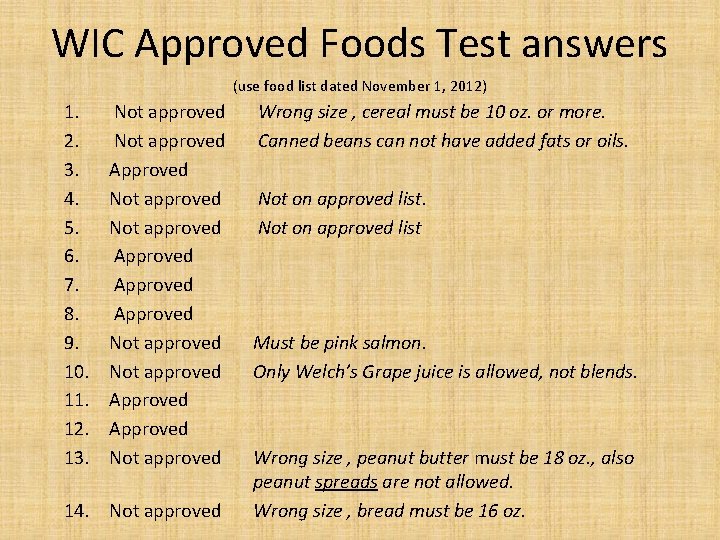 WIC Approved Foods Test answers (use food list dated November 1, 2012) 1. 2.