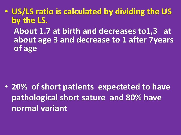  • US/LS ratio is calculated by dividing the US by the LS. About
