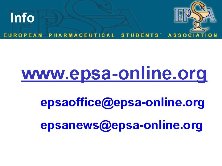 Info www. epsa-online. org epsaoffice@epsa-online. org epsanews@epsa-online. org 