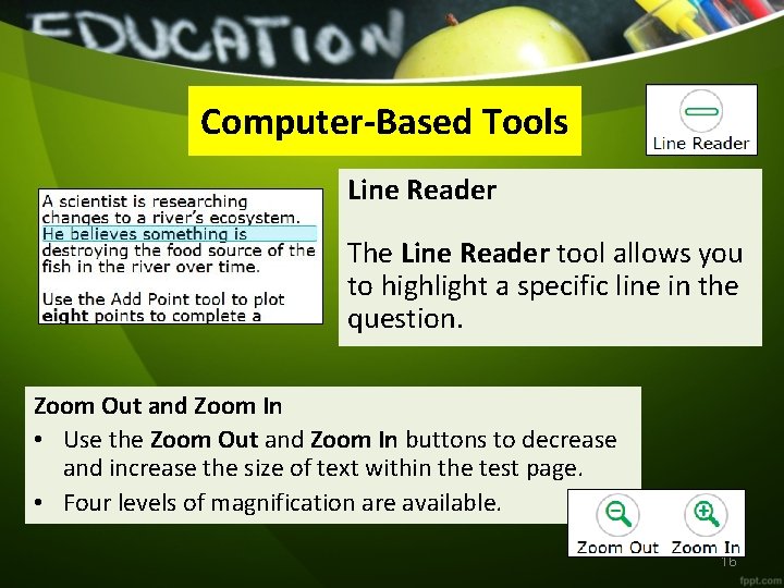 Computer-Based Tools Line Reader The Line Reader tool allows you to highlight a specific