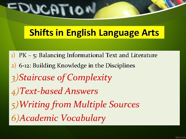 Shifts in English Language Arts 1) PK – 5: Balancing Informational Text and Literature