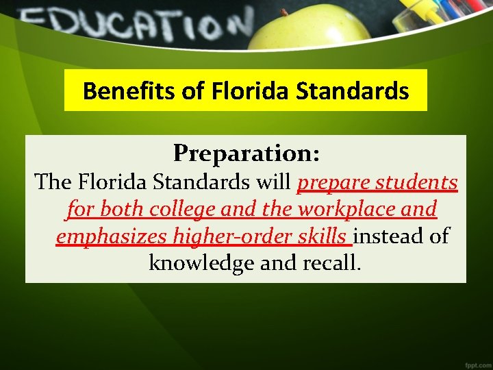 Benefits of Florida Standards Preparation: The Florida Standards will prepare students for both college