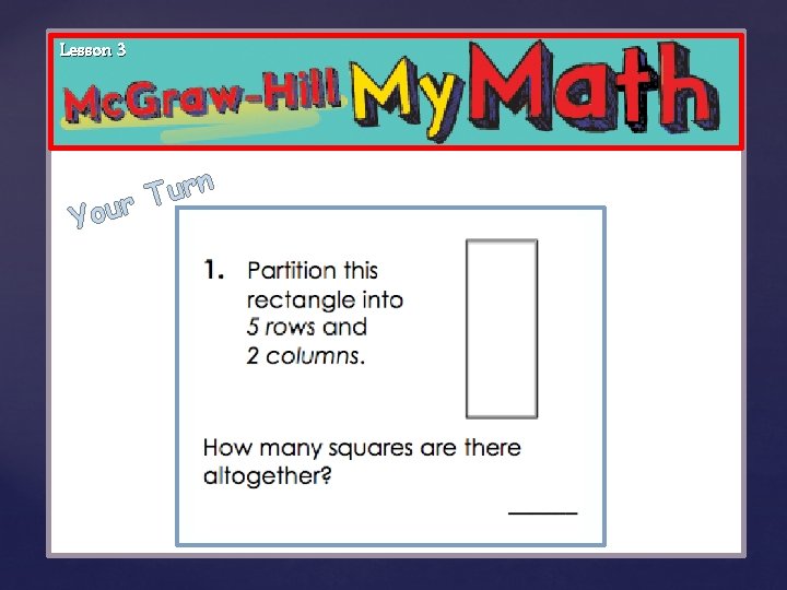 Lesson 3 n r u T r u Yo { 