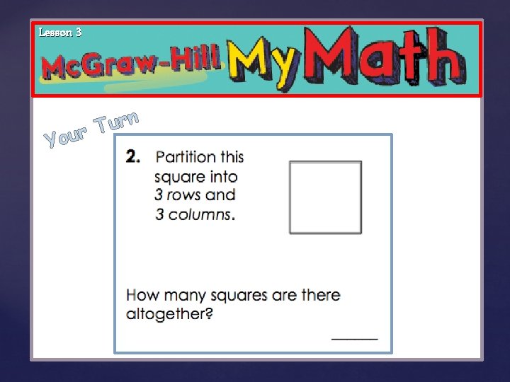 Lesson 3 n r u T r u Yo { 