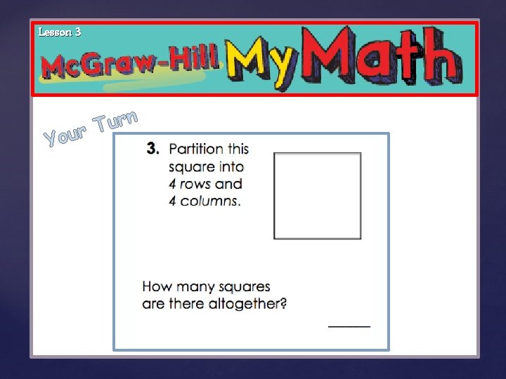 Lesson 3 n r u T r u Yo { 