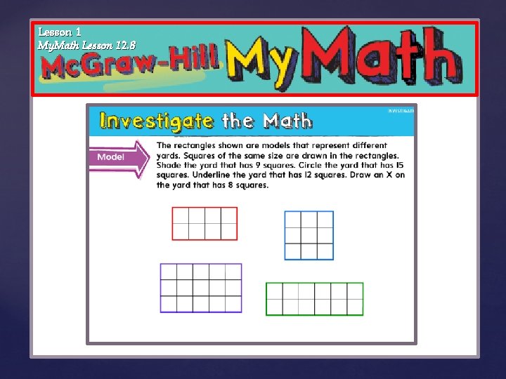 Lesson 1 My. Math Lesson 12. 8 { 
