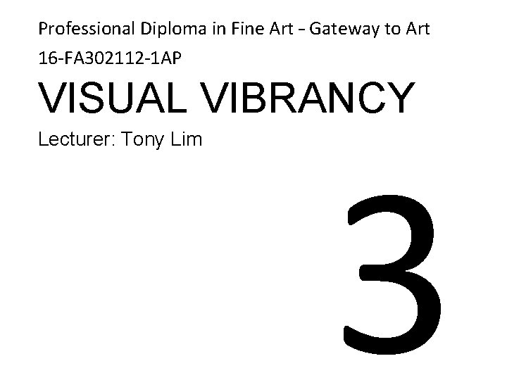 Professional Diploma in Fine Art – Gateway to Art 16 FA 302112 1 AP