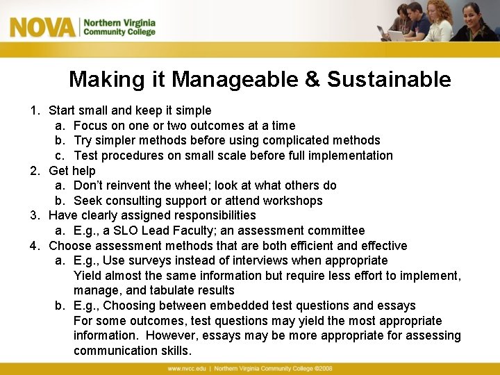 Making it Manageable & Sustainable 1. Start small and keep it simple a. Focus