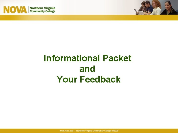 Informational Packet and Your Feedback 