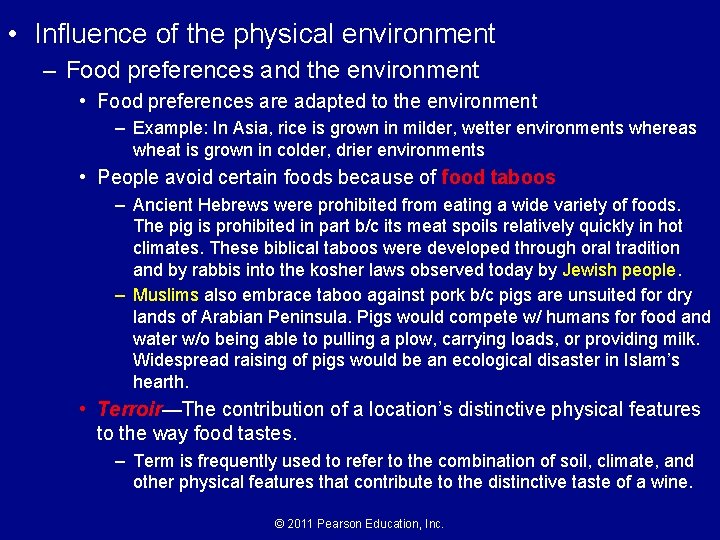  • Influence of the physical environment – Food preferences and the environment •