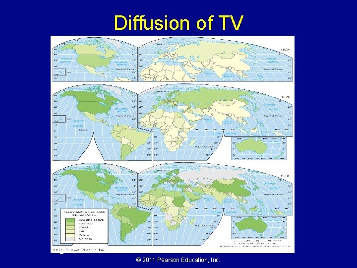 Diffusion of TV Figure 4 -18 © 2011 Pearson Education, Inc. 