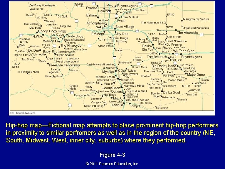 Hip-hop map—Fictional map attempts to place prominent hip-hop performers in proximity to similar perfromers