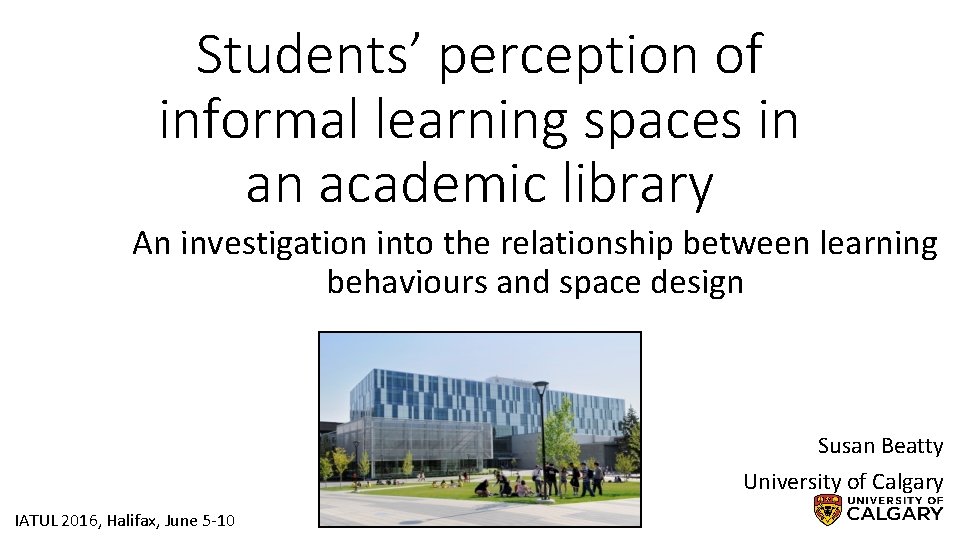 Students’ perception of informal learning spaces in an academic library An investigation into the