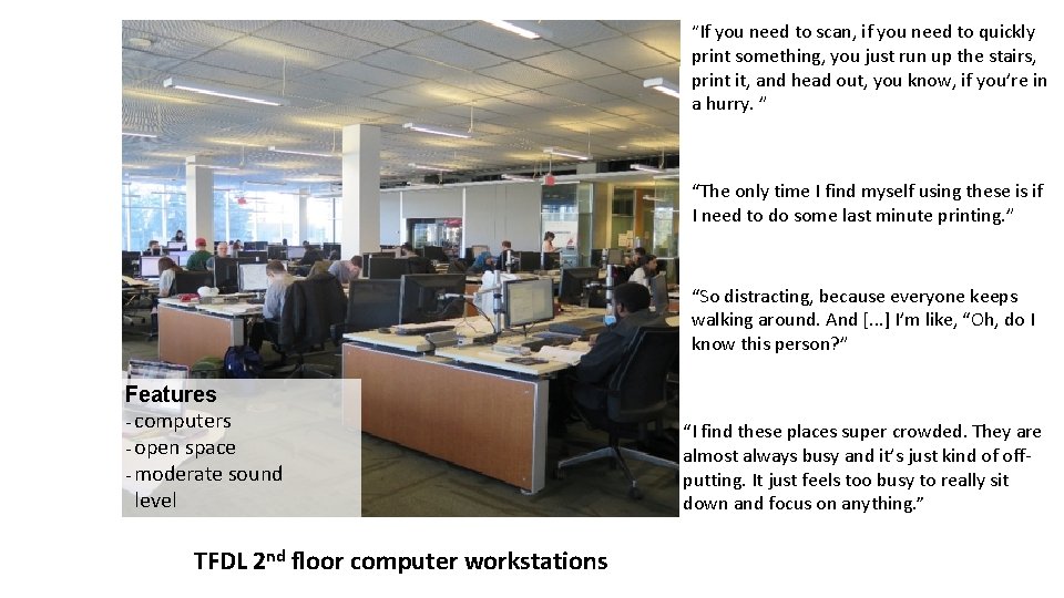 “If you need to scan, if you need to quickly print something, you just