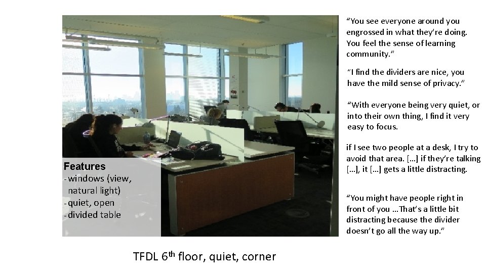 “You see everyone around you engrossed in what they’re doing. You feel the sense