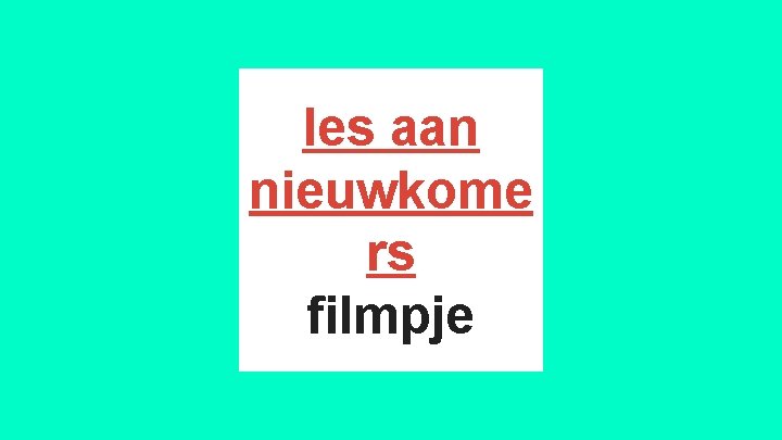 les aan nieuwkome rs filmpje 