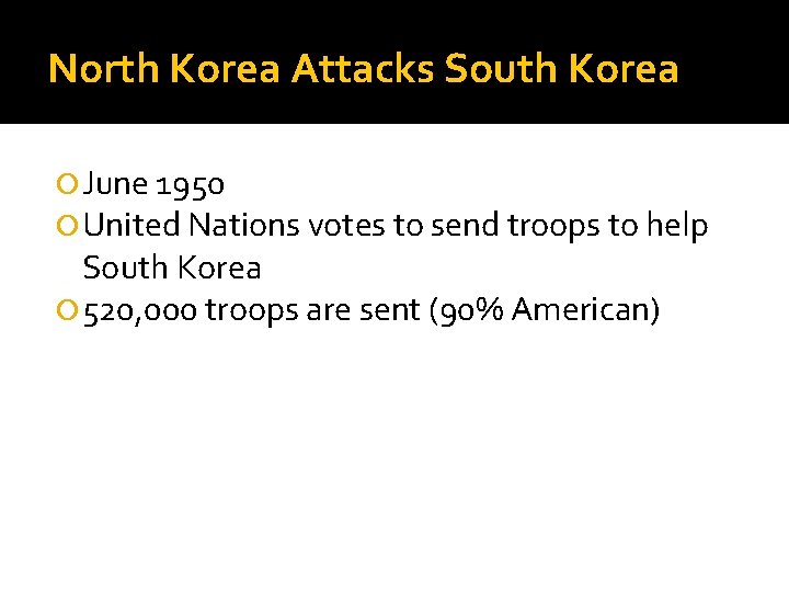 North Korea Attacks South Korea June 1950 United Nations votes to send troops to