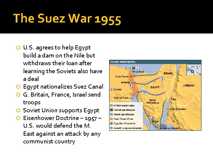 The Suez War 1955 U. S. agrees to help Egypt build a dam on