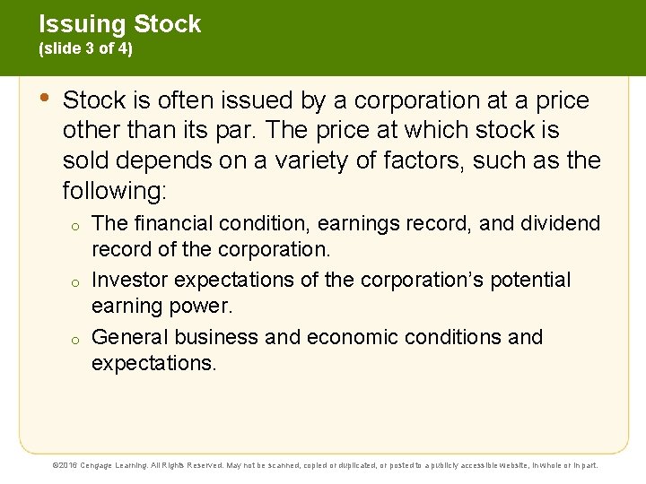 Issuing Stock (slide 3 of 4) • Stock is often issued by a corporation