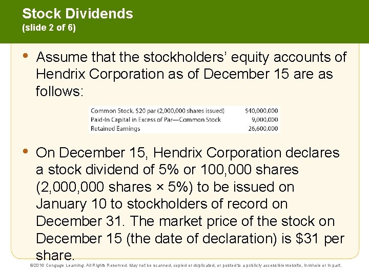 Stock Dividends (slide 2 of 6) • Assume that the stockholders’ equity accounts of