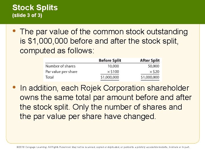 Stock Splits (slide 3 of 3) • The par value of the common stock