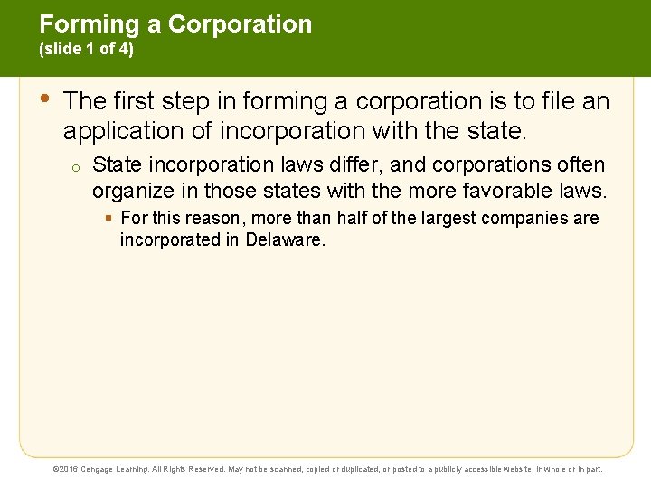 Forming a Corporation (slide 1 of 4) • The first step in forming a