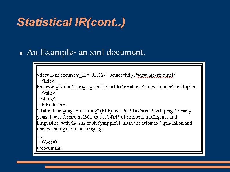 Statistical IR(cont. . ) An Example- an xml document. 