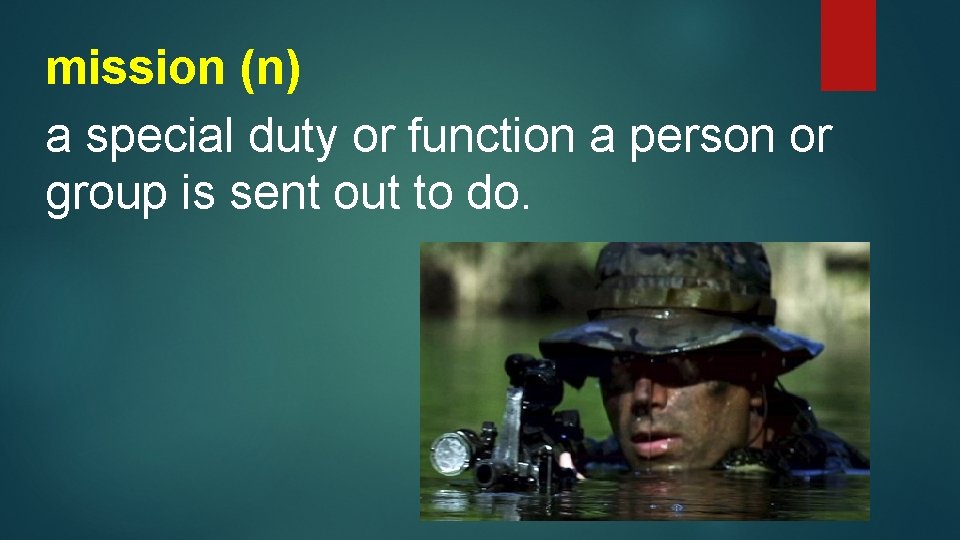 mission (n) a special duty or function a person or group is sent out