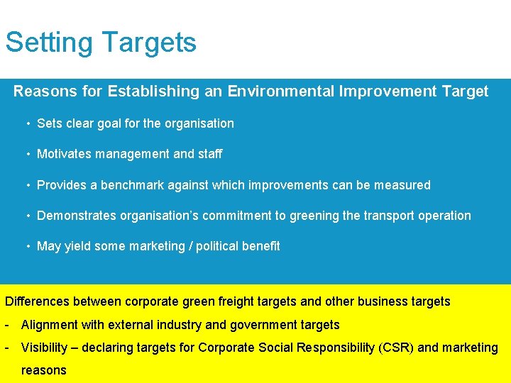 Setting Targets Reasons for Establishing an Environmental Improvement Target • Sets clear goal for