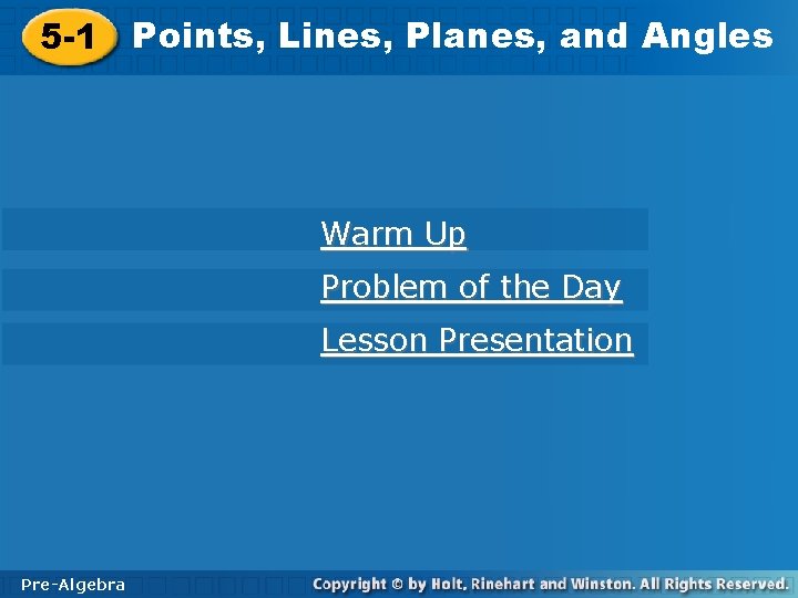 5 -1 Points, Lines, Planes, and. Angles 5 -1 Points, Warm Up Problem of