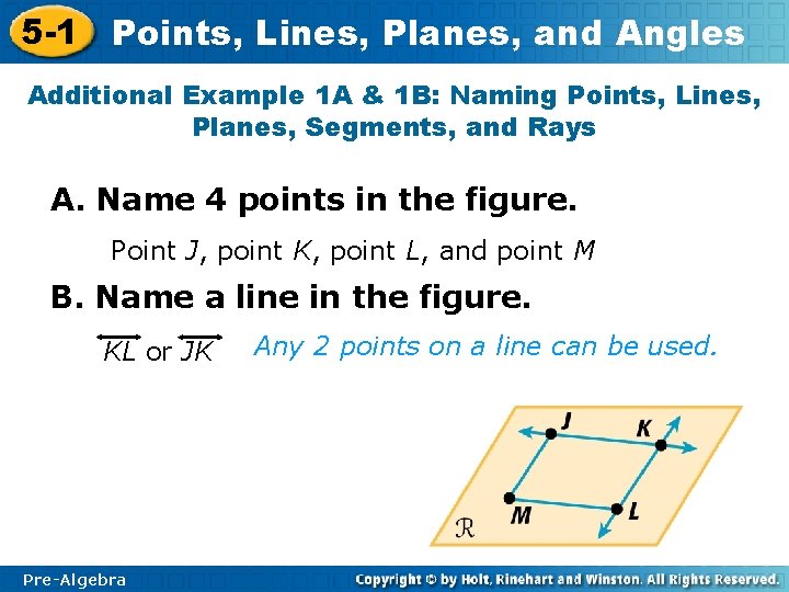 5 -1 Points, Lines, Planes, and Angles Additional Example 1 A & 1 B: