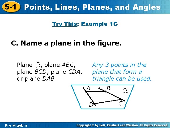 5 -1 Points, Lines, Planes, and Angles Try This: Example 1 C C. Name
