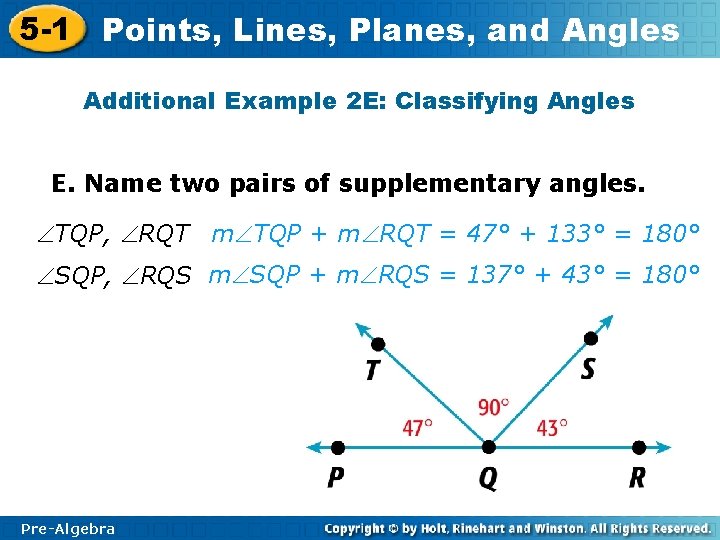 5 -1 Points, Lines, Planes, and Angles Additional Example 2 E: Classifying Angles E.