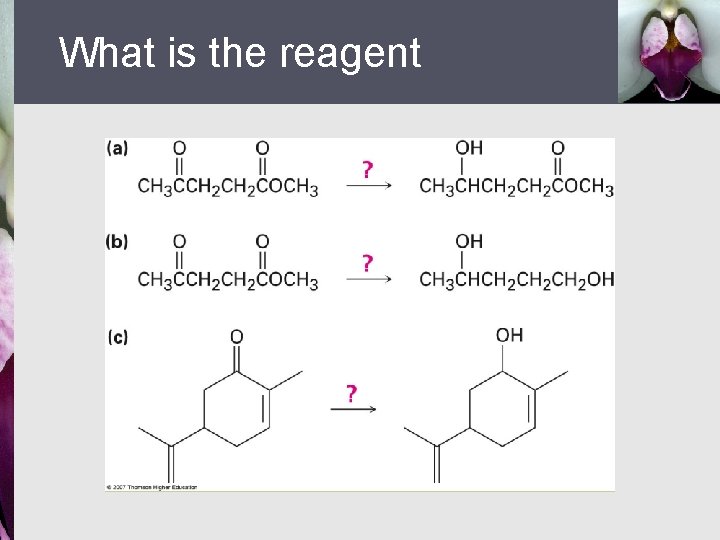 What is the reagent 