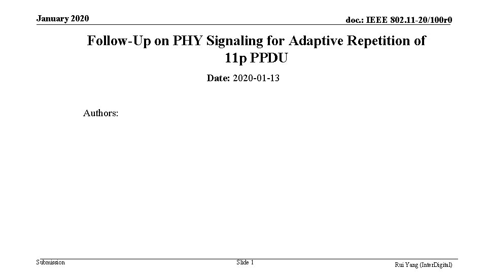 January 2020 doc. : IEEE 802. 11 -20/100 r 0 Follow-Up on PHY Signaling