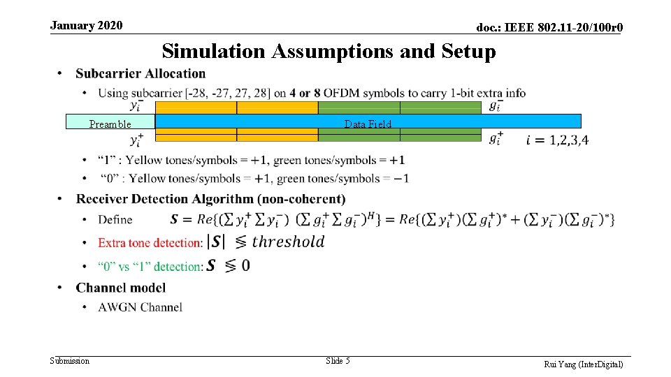 January 2020 doc. : IEEE 802. 11 -20/100 r 0 Simulation Assumptions and Setup