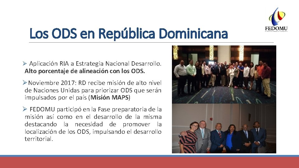 Los ODS en República Dominicana Ø Aplicación RIA a Estrategia Nacional Desarrollo. Alto porcentaje