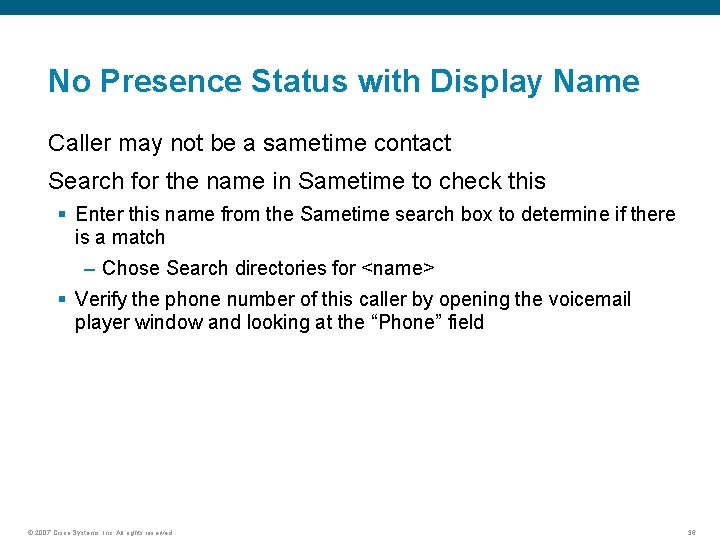 No Presence Status with Display Name Caller may not be a sametime contact Search