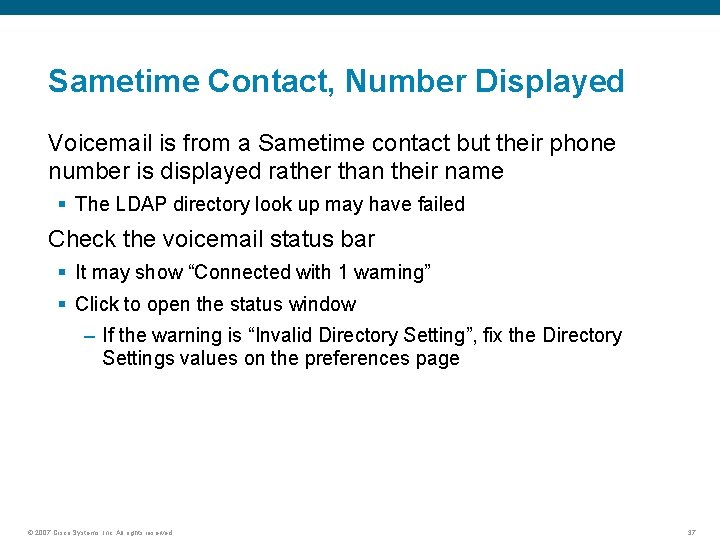 Sametime Contact, Number Displayed Voicemail is from a Sametime contact but their phone number