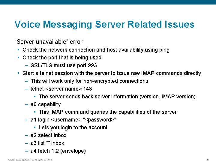 Voice Messaging Server Related Issues “Server unavailable” error § Check the network connection and