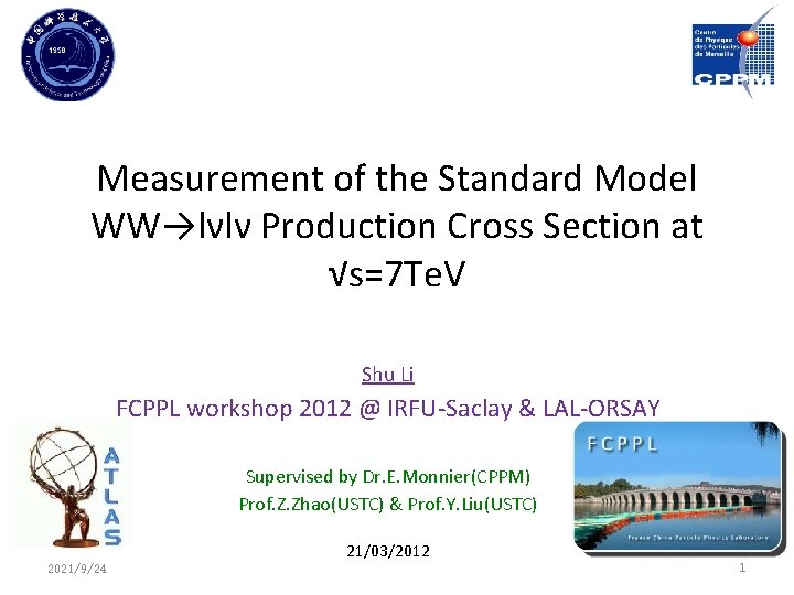 Measurement of the Standard Model WW→lνlν Production Cross Section at √s=7 Te. V Shu