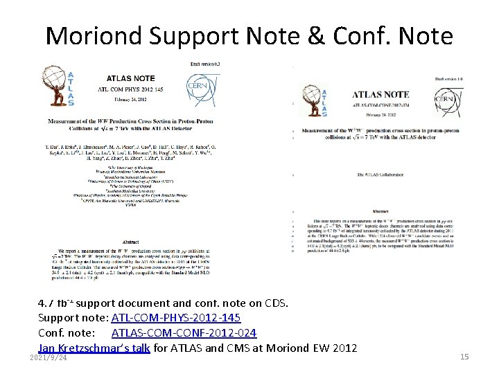 Moriond Support Note & Conf. Note 4. 7 fb-1 support document and conf. note