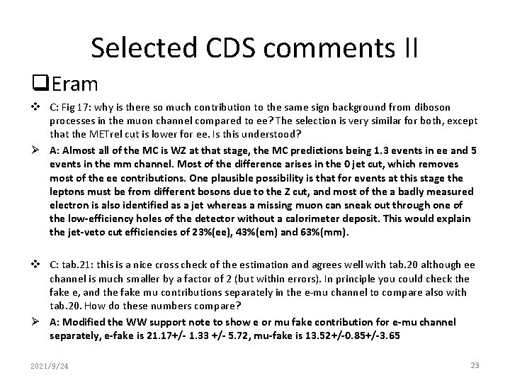 Selected CDS comments II q. Eram v C: Fig 17: why is there so