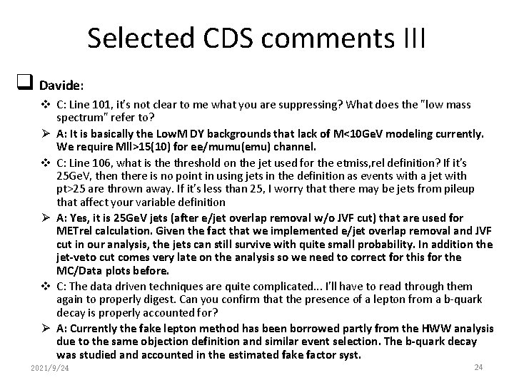 Selected CDS comments III q Davide: v C: Line 101, it's not clear to