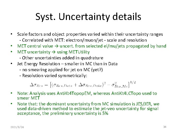 Syst. Uncertainty details • Scale factors and object properties varied within their uncertainty ranges