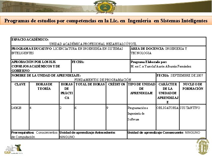 Programas de estudios por competencias en la Lic. en Ingeniería en Sistemas Inteligentes ESPACIO